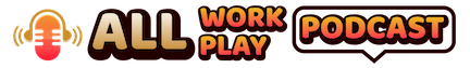 https://cloud-links.s3.us-west-004.backblazeb2.com/news/86endk6td/img/all-work-all-play-podcast-logo.png